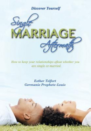 Buch Single Marriage Aftermath Germanie Prophete-Louis