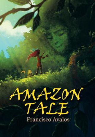Book Amazon Tale Francisco Avalos