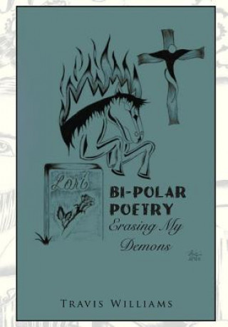 Książka Bi-Polar Poetry Travis Williams