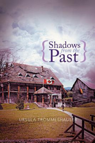 Libro Shadows from the Past Ursula Trommeshauser