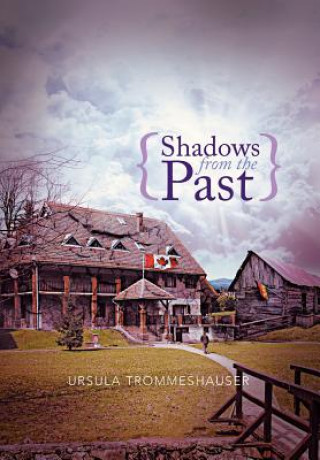 Carte Shadows from the Past Ursula Trommeshauser