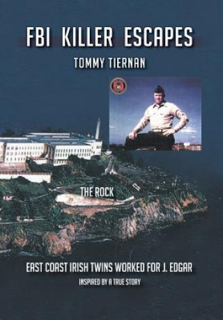 Livre FBI Killer Escapes Tommy Tiernan