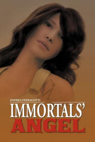 Livre Immortals' Angel Andrea Ferragotti