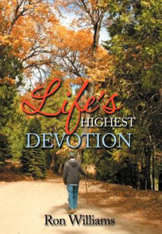 Kniha Life's Highest Devotion Ron Williams