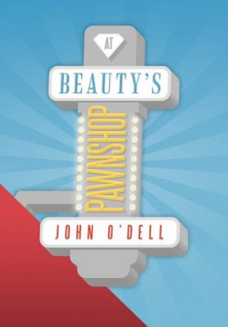 Carte At Beauty's Pawnshop John O'Dell