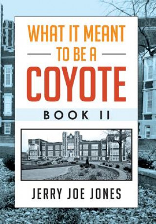 Książka What It Meant to be a Coyote Book II Jerry Joe Jones