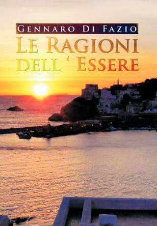 Livre Le Ragioni Dell ' Essere Dr Gennaro Di Fazio