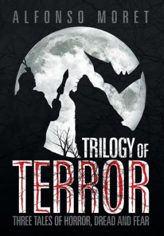 Knjiga Trilogy of Terror Alfonso Moret