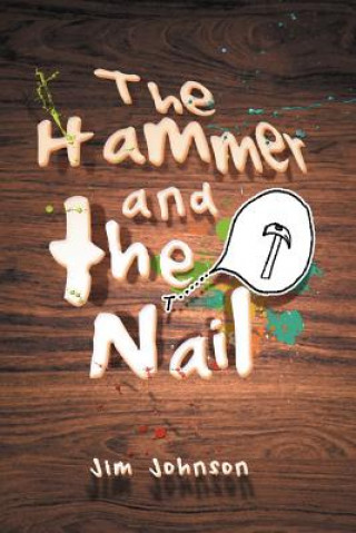 Книга Hammer and the Nail Jim Johnson