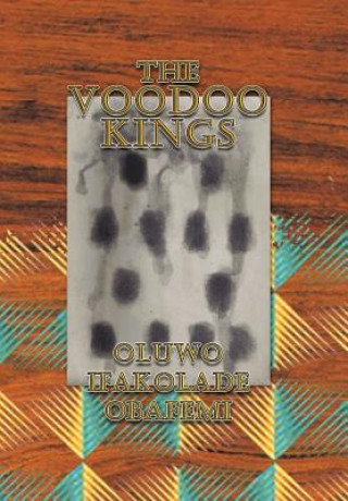 Kniha Voodoo Kings Oluwo Ifakolade Obafemi