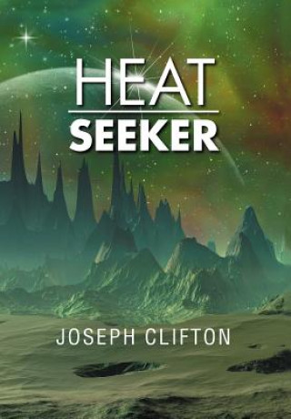 Kniha Heat Seeker Joseph Clifton