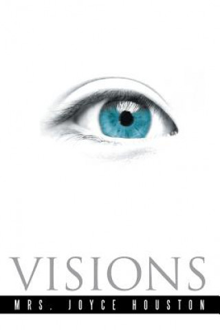 Knjiga Visions Mrs Joyce Houston