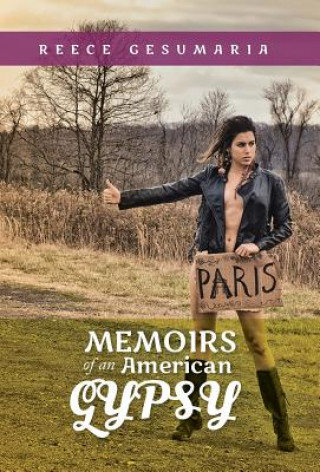 Carte Memoirs of an American Gypsy Reece Gesumaria