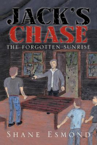 Kniha Jack's Chase Shane Esmond