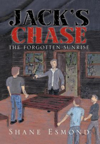Könyv Jack's Chase Shane Esmond