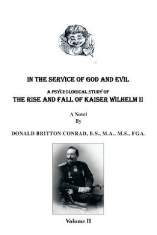 Kniha In the Service of God and Evil Donald Britton Conrad