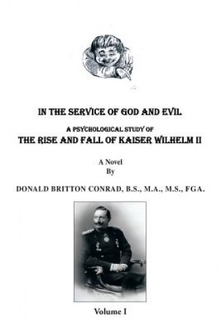 Knjiga In the Service of God and Evil Donald Britton Conrad