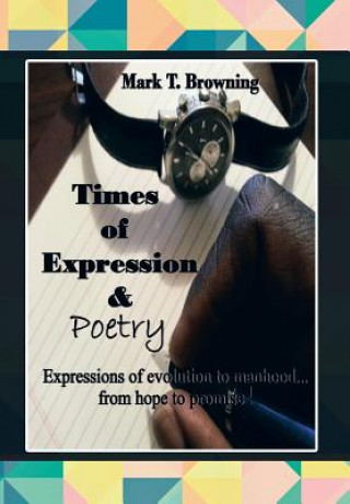 Kniha Times of Expression & Poetry Mark T Browning