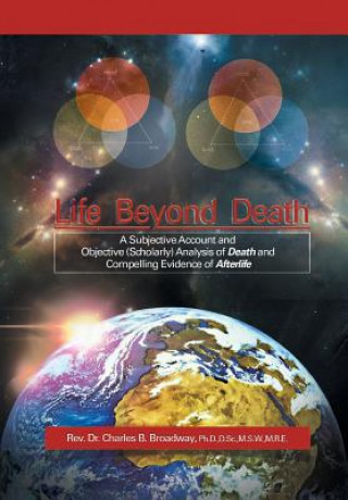 Kniha Life Beyond Death Reverend Dr Charles B Broadway
