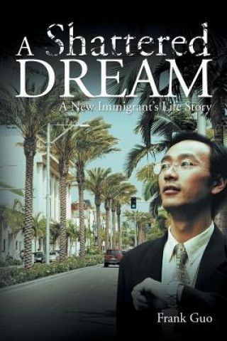Книга Shattered Dream Frank Guo