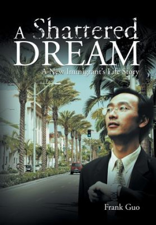 Книга Shattered Dream Frank Guo
