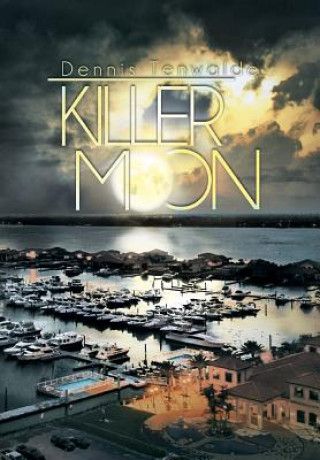 Book Killer Moon Dennis Tenwalde