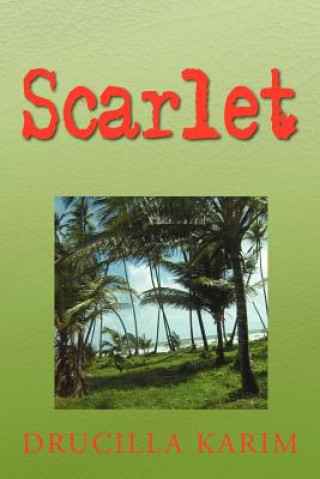 Könyv Scarlet Drucilla Karim