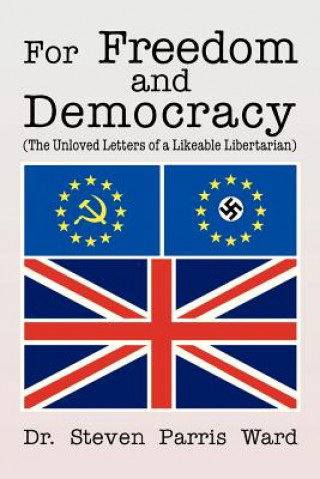 Libro For Freedom and Democracy Dr Steven Parris Ward