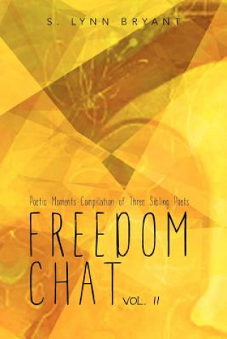 Knjiga Freedom Chat Vol. II S Lynn Bryant