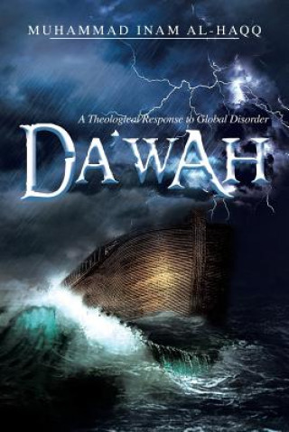 Carte Dawah - A Theological Response to Global Disorder Muhammad Inam Al-Haqq