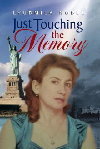 Buch Just Touching the Memory Lyudmila Noble