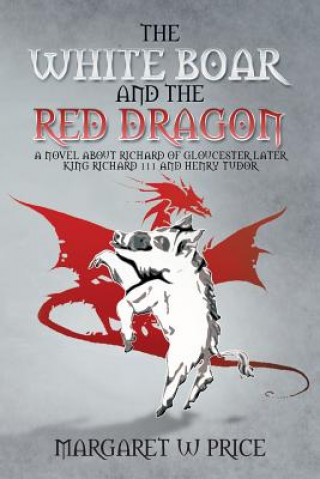 Buch White Boar and the Red Dragon Margaret W Price