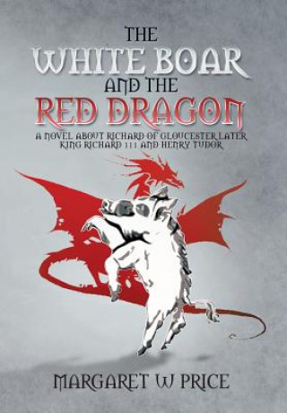 Buch White Boar and the Red Dragon Margaret W Price