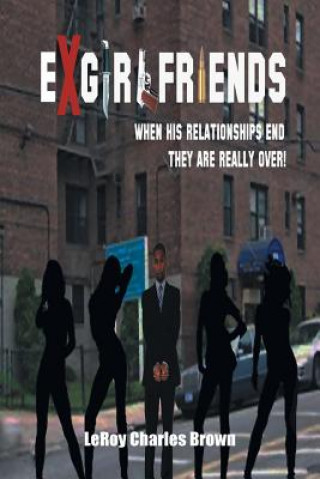 Libro Ex-Girlfriends Leroy Charles Brown