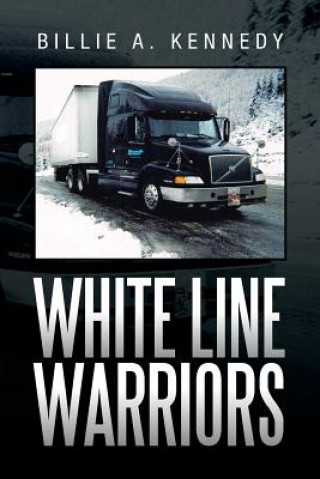 Livre White Line Warriors Billie A Kennedy