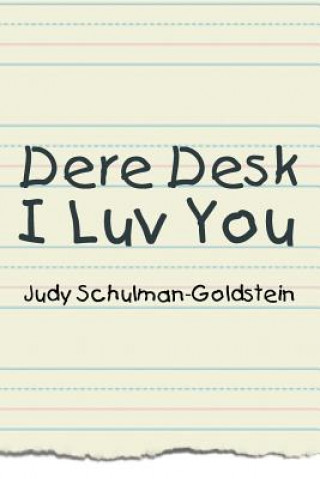 Книга Dere Desk I Luv You Judy Schulman-Goldstein