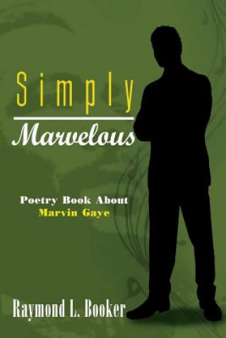 Book Simply Marvelous Raymond L Booker