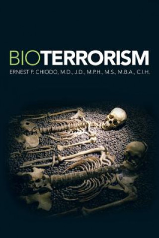 Könyv Bioterrorism Ernest P M D J D Chiodo