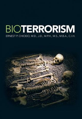 Buch Bioterrorism Ernest P M D J D Chiodo