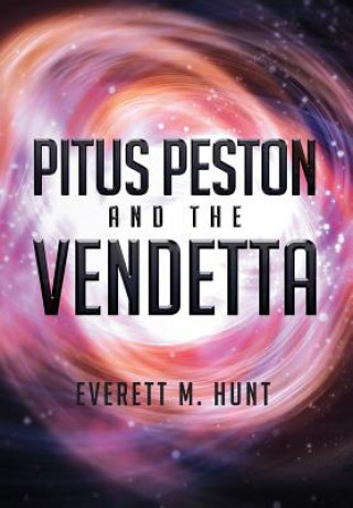 Carte Pitus Peston and the Vendetta Everett M Hunt