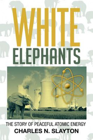 Książka White Elephants Charles N Slayton