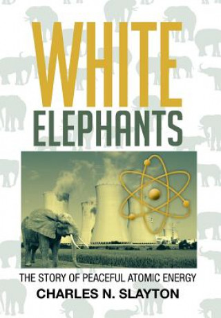 Carte White Elephants Charles N Slayton