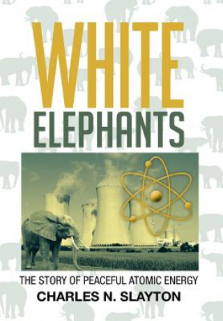 Kniha White Elephants Charles N Slayton