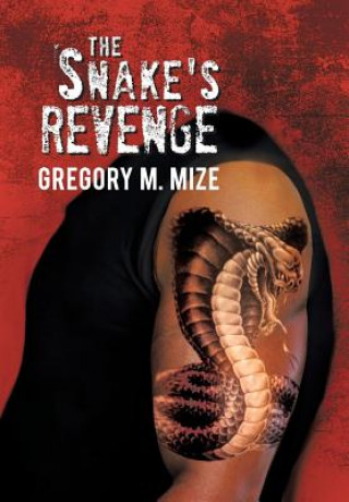 Libro Snake's Revenge Gregory M Mize