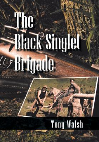 Knjiga Black Singlet Brigade Tony Walsh