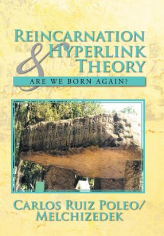 Buch Reincarnation & Hyperlink Theory Carlos Ruiz Poleo/Melchizedek