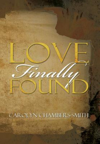 Книга Love Finally Found Carolyn Chambers-Smith