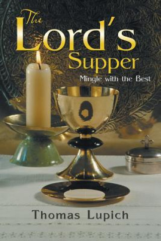 Книга Lord's Supper Thomas Lupich