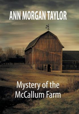 Carte Mystery of the McCallum Farm Ann Morgan Taylor