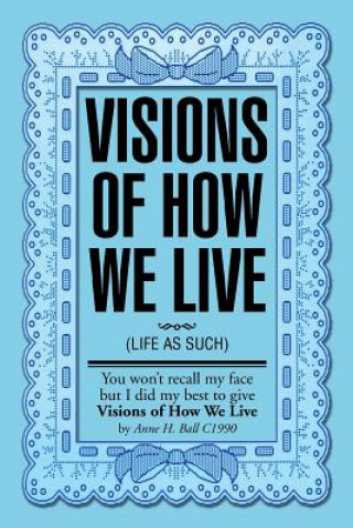 Carte Visions of How We Live Anne Hayward-Ball